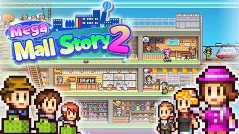 mega mall story 2 apk|Mega Mall Story 2 v1.2.0 APK (Full Game) Download .